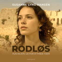 RODLØS: Hun rejste ud for at finde hjem