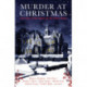 Murder at Christmas: Ten Classic Crime Stories for the Festive Season
