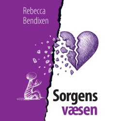 Sorgens væsen: Et fænomenologisk bidrag til forståelsen af fænomenet sorg