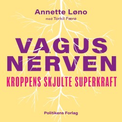 Vagusnerven: Kroppens skjulte superkraft