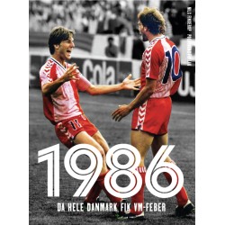 1986: Da hele Danmark fik VM-feber