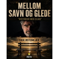 MELLOM SAVN OG GLEDE: Historier med Elias