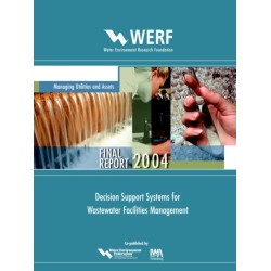 Decision Support Systems for Wastewater Facilities Management