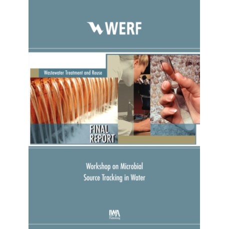 Workshop on Microbial Source Tracking in Water: Protecting Human Health