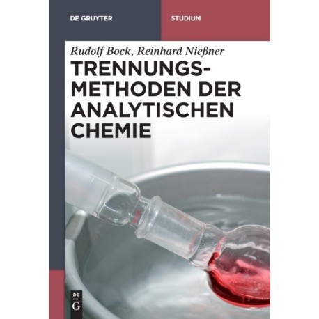 Trennungsmethoden der Analytischen Chemie