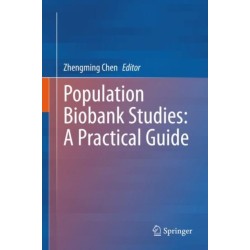 Population Biobank Studies: A Practical Guide