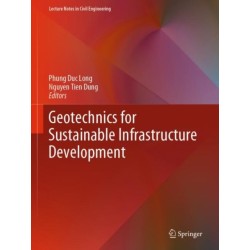 Geotechnics for Sustainable Infrastructure Development