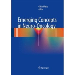 Emerging Concepts in Neuro-Oncology