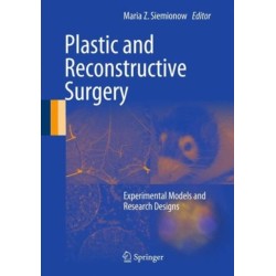 Plastic and Reconstructive Surgery: Experimental Models and Research Designs