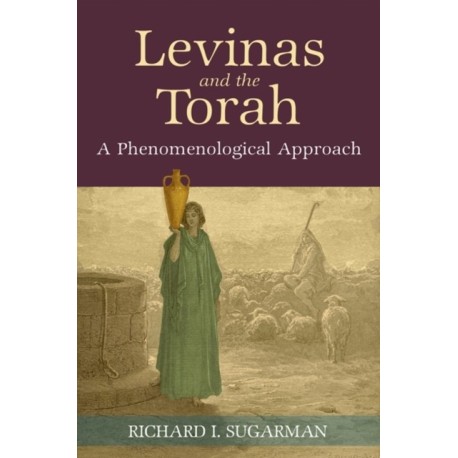 Levinas and the Torah: A Phenomenological Approach