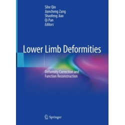 Lower Limb Deformities: Deformity Correction and Function Reconstruction