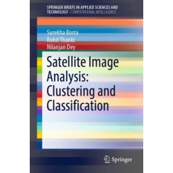 Satellite Image Analysis: Clustering and Classification