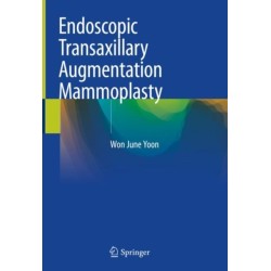 Endoscopic Transaxillary Augmentation Mammoplasty