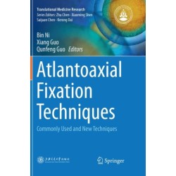 Atlantoaxial Fixation Techniques: Commonly Used and New Techniques