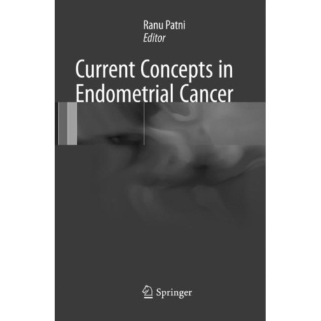 Current Concepts in Endometrial Cancer