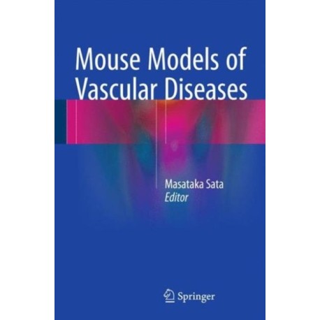 Mouse Models of Vascular Diseases