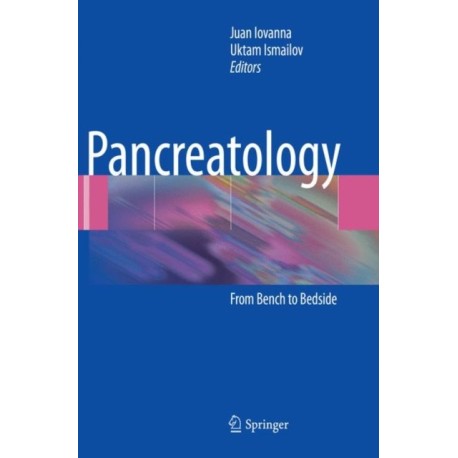 Pancreatology: From Bench to Bedside