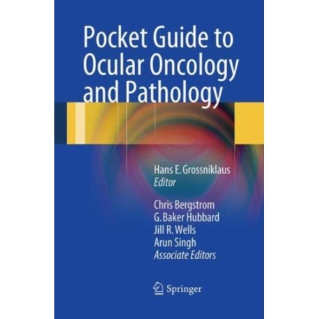Pocket Guide to Ocular Oncology and Pathology