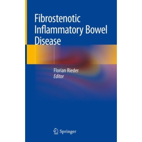 Fibrostenotic Inflammatory Bowel Disease