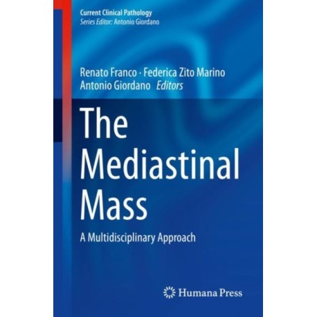 The Mediastinal Mass: A Multidisciplinary Approach