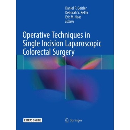Operative Techniques in Single Incision Laparoscopic Colorectal Surgery