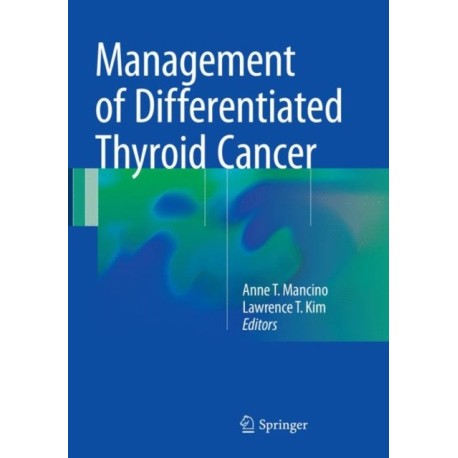 Management of Differentiated Thyroid Cancer