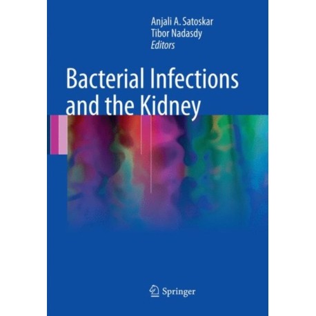Bacterial Infections and the Kidney