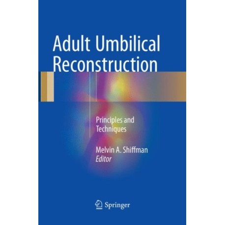 Adult Umbilical Reconstruction: Principles and Techniques