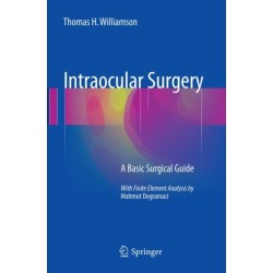 Intraocular Surgery: A Basic Surgical Guide