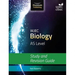 WJEC Biology for AS Level: Study and Revision Guide