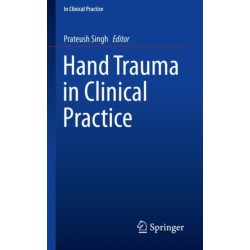 Hand Trauma in Clinical Practice