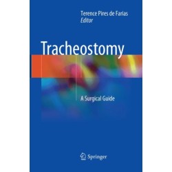 Tracheostomy: A Surgical Guide