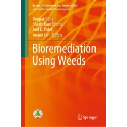 Bioremediation using weeds