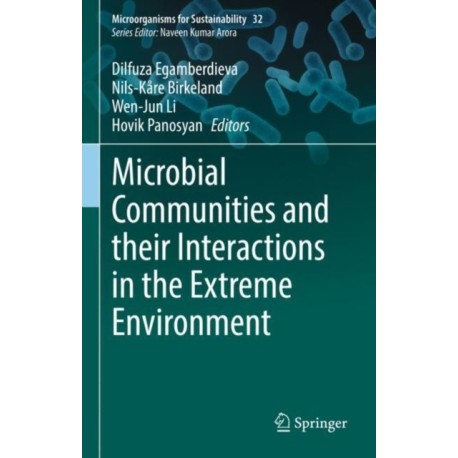 Microbial Communities and their Interactions in the Extreme Environment