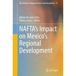 NAFTA’s Impact on Mexico’s Regional Development
