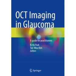 OCT Imaging in Glaucoma: A guide for practitioners