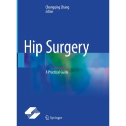 Hip Surgery: A Practical Guide