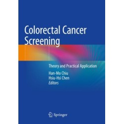 Colorectal Cancer Screening: Theory and Practical Application