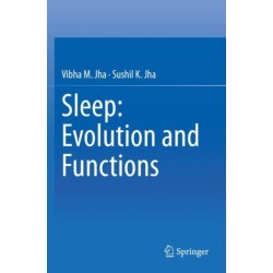 Sleep: Evolution and Functions