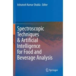 Spectroscopic Techniques & Artificial Intelligence for Food and Beverage Analysis
