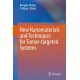 New Nanomaterials and Techniques for Tumor-targeted Systems