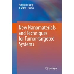 New Nanomaterials and Techniques for Tumor-targeted Systems