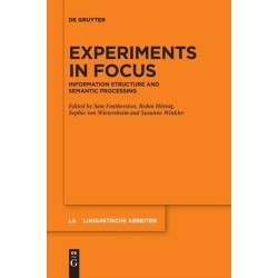 Experiments in Focus: Information Structure and Semantic Processing
