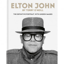 Elton John by Terry O'Neill: The definitive portrait, with unseen images