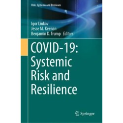 COVID-19: Systemic Risk and Resilience