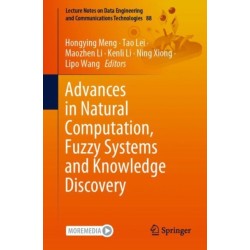 Advances in Natural Computation, Fuzzy Systems and Knowledge Discovery
