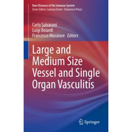 Large and Medium Size Vessel and Single Organ Vasculitis