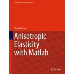 Anisotropic Elasticity with Matlab