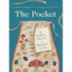 The Pocket: A Hidden History of Women's Lives, 1660–1900