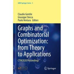 Graphs and Combinatorial Optimization: from Theory to Applications: CTW2020 Proceedings
